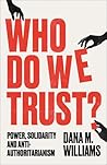 Who Do We Trust?:...