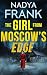 The Girl from Moscow's Edge by Nadya Frank