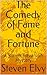 The Comedy of Fame and Fort...
