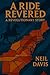 A Ride Revered: A Revolutio...