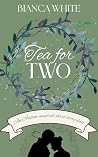 Tea for Two: An A...