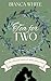 Tea for Two by Bianca  White