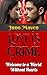 LOVE IS A CRIME: Welcome to...