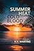 Summer Heat Cold Blood
