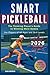 Smart Pickleball: The Think...