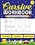 Cursive Workbook for Kids A...