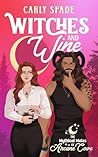 Witches and Wine:...
