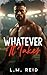 Whatever it Takes by L.M. Reid