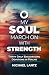 O My Soul March on with Str...
