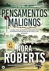 Pensamentos Malignos by Nora Roberts