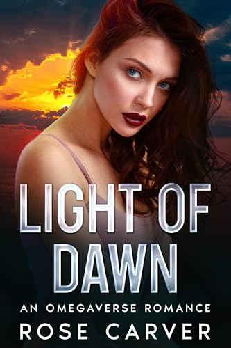 Light of Dawn: An omegaverse romance (Kindle Edition)
