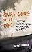 You're Going to Be OK by Darby Hudson