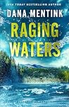 Raging Waters by Dana Mentink