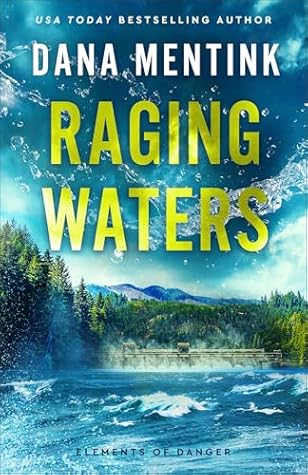 Raging Waters  (Elements of Danger)