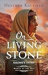 On Living Stone by Heather Kaufman