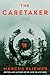 The Caretaker: A Novel