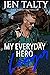 My Everyday Hero: Ledger (Hearts Under Siege #2)