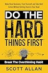 Do the Hard Thing...