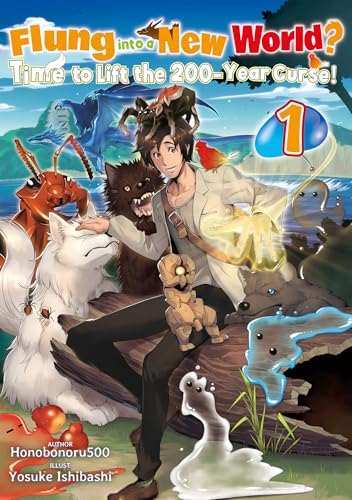 Flung into a New World? Time to Lift the 200-Year Curse! Volume 1 (Kindle Edition)