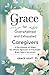 Grace for Overwhelmed and E...