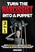 TURN THE NARCISSIST INTO A PUPPET by Harrison Knowles