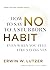 How to Say No to a Stubborn Habit: Even When You Feel Like Saying Yes