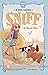 A Dog Named Sniff—Book 6