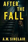 After The Fall: A...