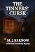 THE TINNERS’ CURSE: A DI Rash Chowdhury Mystery: Book 4 (The DI Rash Chowdhury Mysteries)