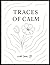 Traces of Calm by Brenda Diaz