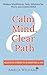 Calm Mind, Clear Path: Mode...