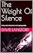 The Weight Of Silence