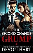 The Second Chance Grump, Book 4