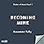 Becoming Mine (The Blades of Heart #1)