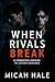 When Rivals Break: A Forbidden Enemies to Lovers Romance