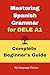 Mastering Spanish Grammar for DELE A1 by My Language Classes