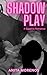 Shadow Play: A Sapphic Romance