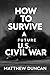 How to survive a future U.S. civil war by Matthew Duncan