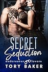 Secret Seduction (Undercover Lovers Book 5)