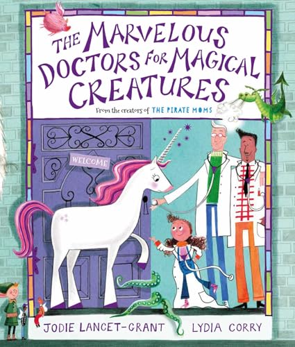 The Marvelous Doctors for Magical Creatures (Hardcover)