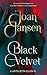 Black Velvet (De Casteleyn-clan Book 1) by Joan Jansen Black Velvet (De Casteleyn-clan Book 1) by Joan Jansen