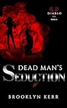 Dead Man's Seduction