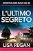 L'ultimo segreto (Detective Josie Quinn Vol. 20) (Italian Edition)