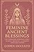 Feminine Ancient Blessings:...