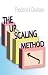 The Upscaling Method  by Frederick Dodson
