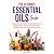 The Ultimate Essential Oils...