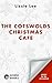 The Cotswolds Christmas Caf...