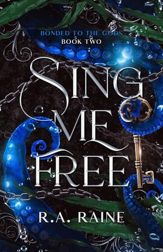 Sing Me Free (Bonded to the Gods #2)