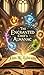 The Enchanted Chef's Almanac by Tim W Edwards