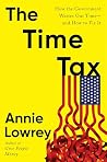 Book cover for The Time Tax: How the Government Wastes Our Time—and How to Fix It